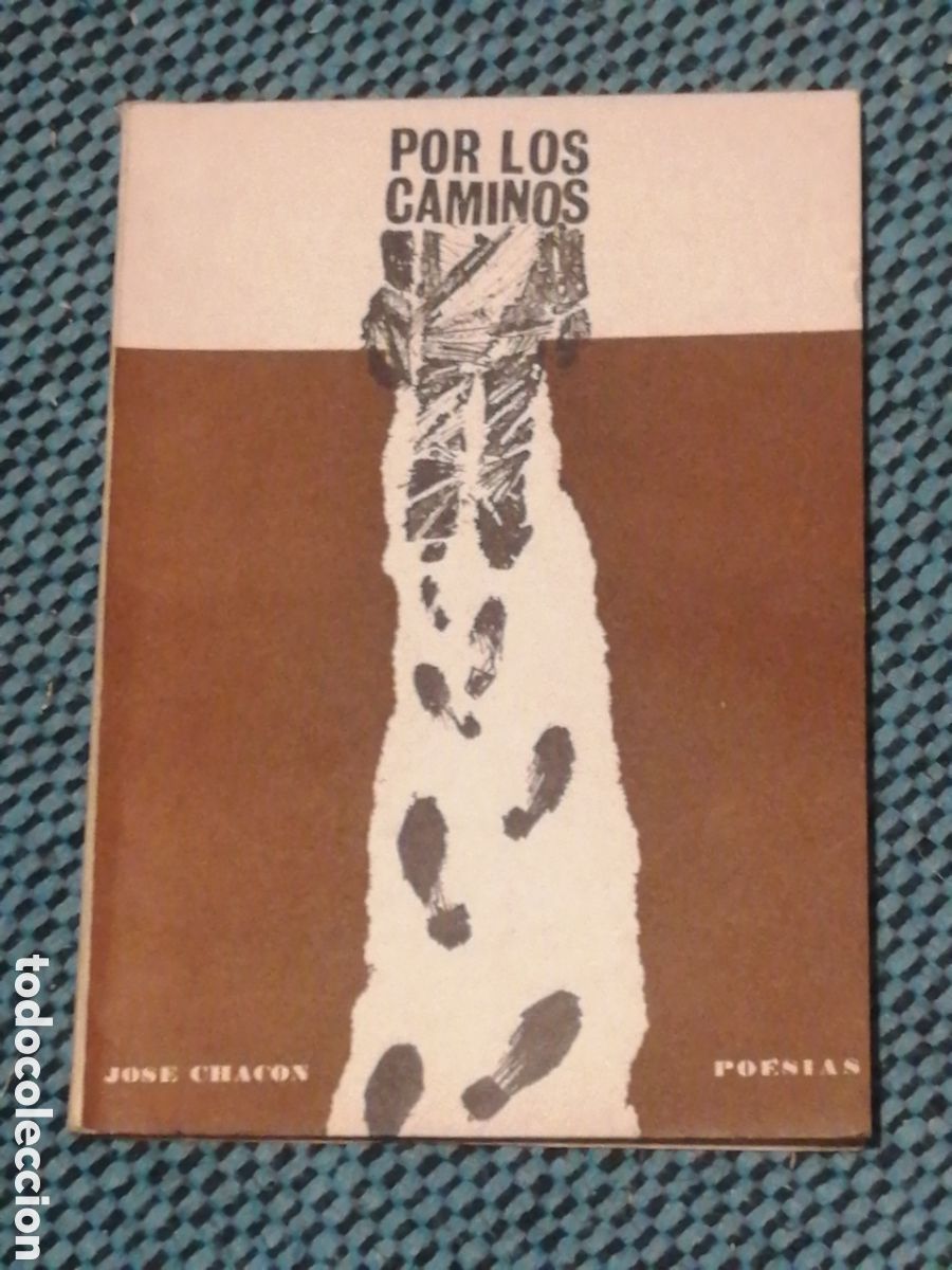 Libros antiguos: (Raro Dedicado) Por los caminos Jos&eacute; Chac&oacute;n. Alcal&aacute; de Henares 1974 In 8&ordm; R&uacute;stica ilustrada 126 pp.