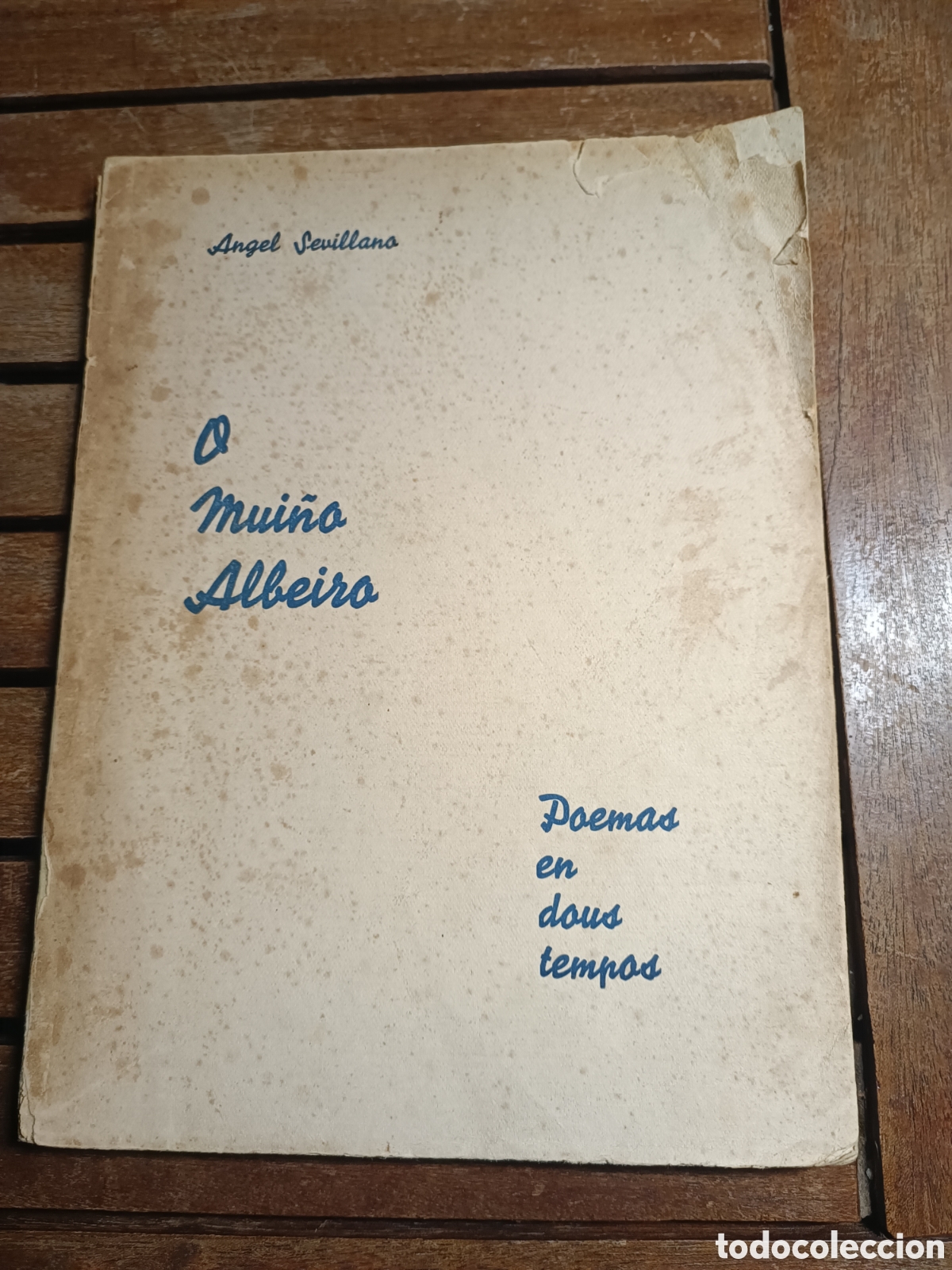Libros antiguos: O mui&ntilde;o albeiro. Poemas en dous tempos. &Aacute;ngel Sevillano primera edici&oacute;n 1935 galego