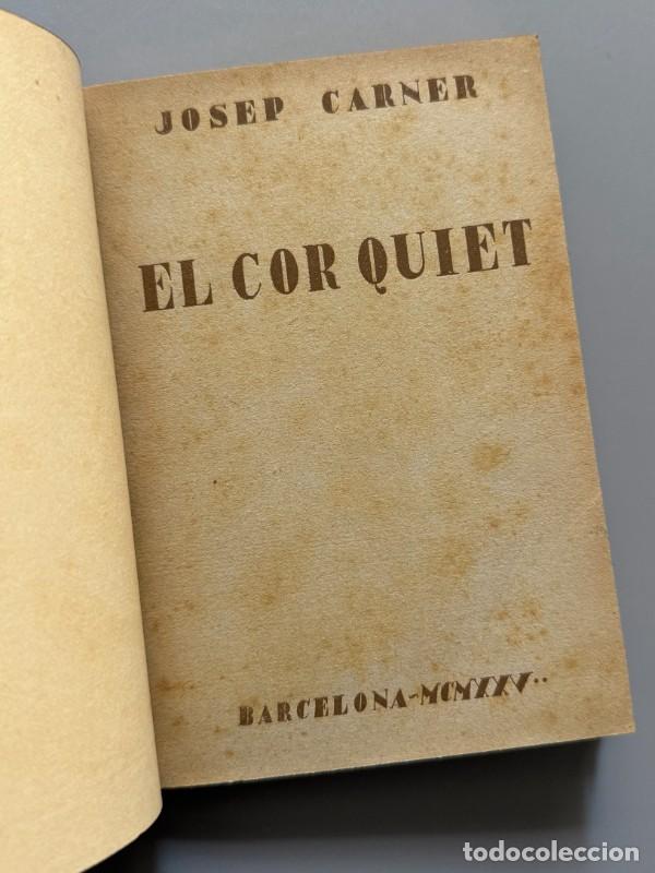 Libros antiguos: El cor quiet, Josep Carner (1&ordf; ed) - (Enc. Brugalla) - Editorial Pol&iacute;glota, 1925
