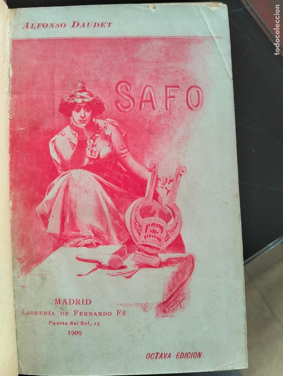 Libros antiguos: Literatura. Poesia. Safo, Alfonso Daudet, ed. Fernando Fe, Madrid, 1909 VISITA MI CATALOGO L54