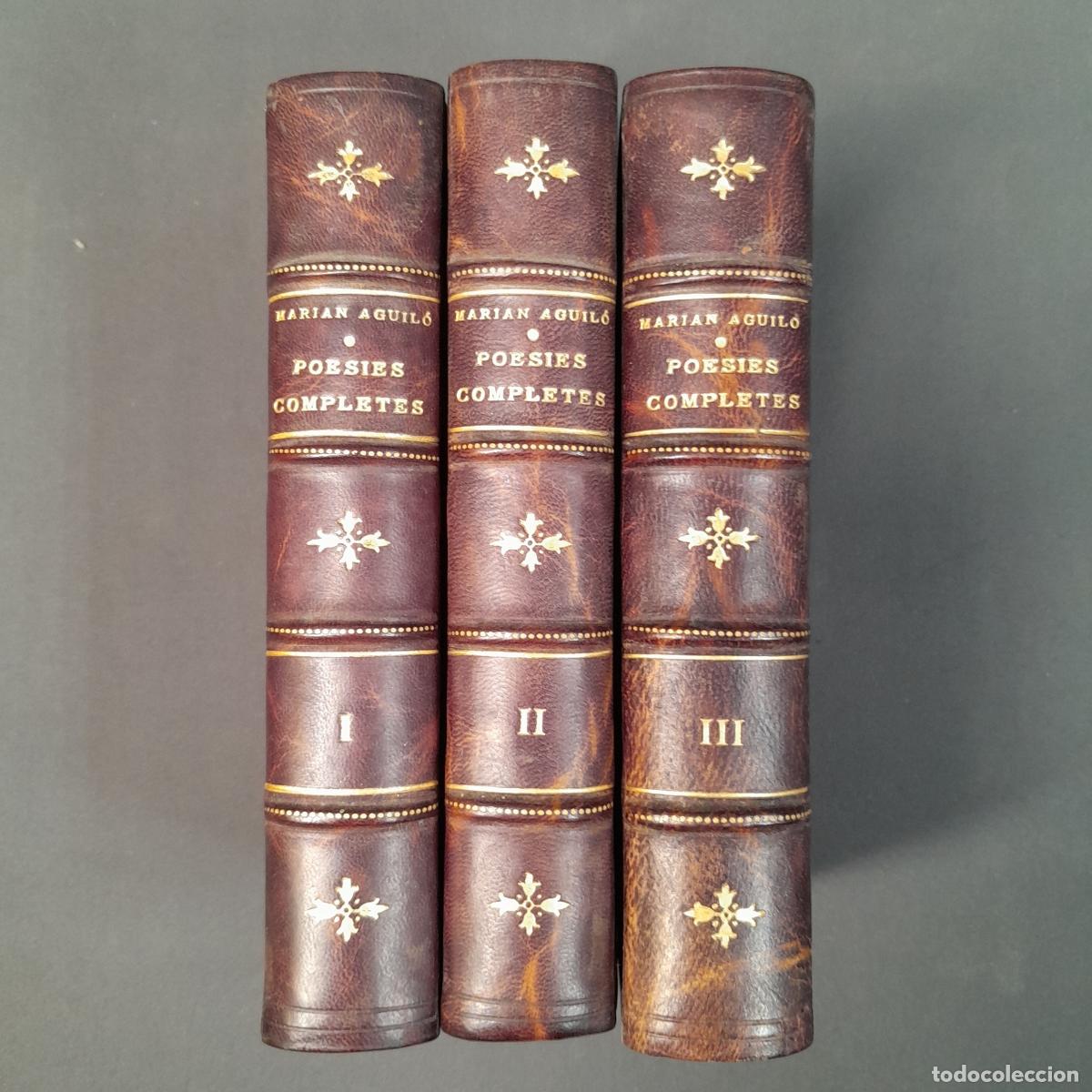 Libros antiguos: L-2138. POESIES COMPLETES DE MARIAN AGUIL&Oacute;. BARCELONA, ILUSTRACI&Oacute; CATALANA. LA RENAXENSA,