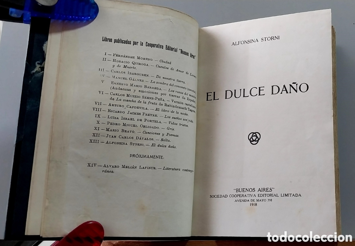 Libros antiguos: Storni, Alfonsina. El dulce da&ntilde;o. Sociedad Cooperativa Limitada - 1918 - Primera edici&oacute;n