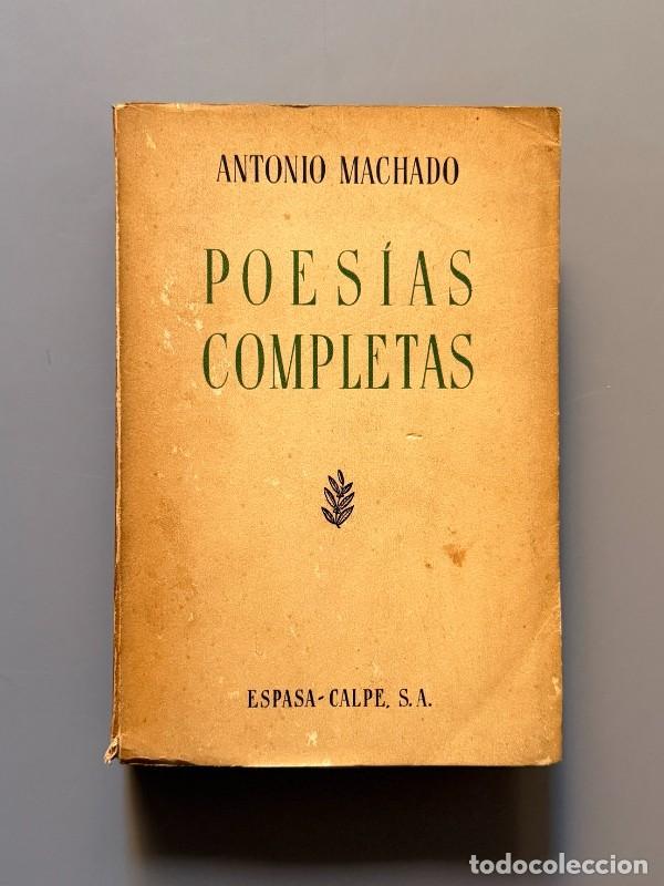 Libros antiguos: Poes&iacute;as completas, Antonio Machado - Editorial Espasa-Calpe, 1936