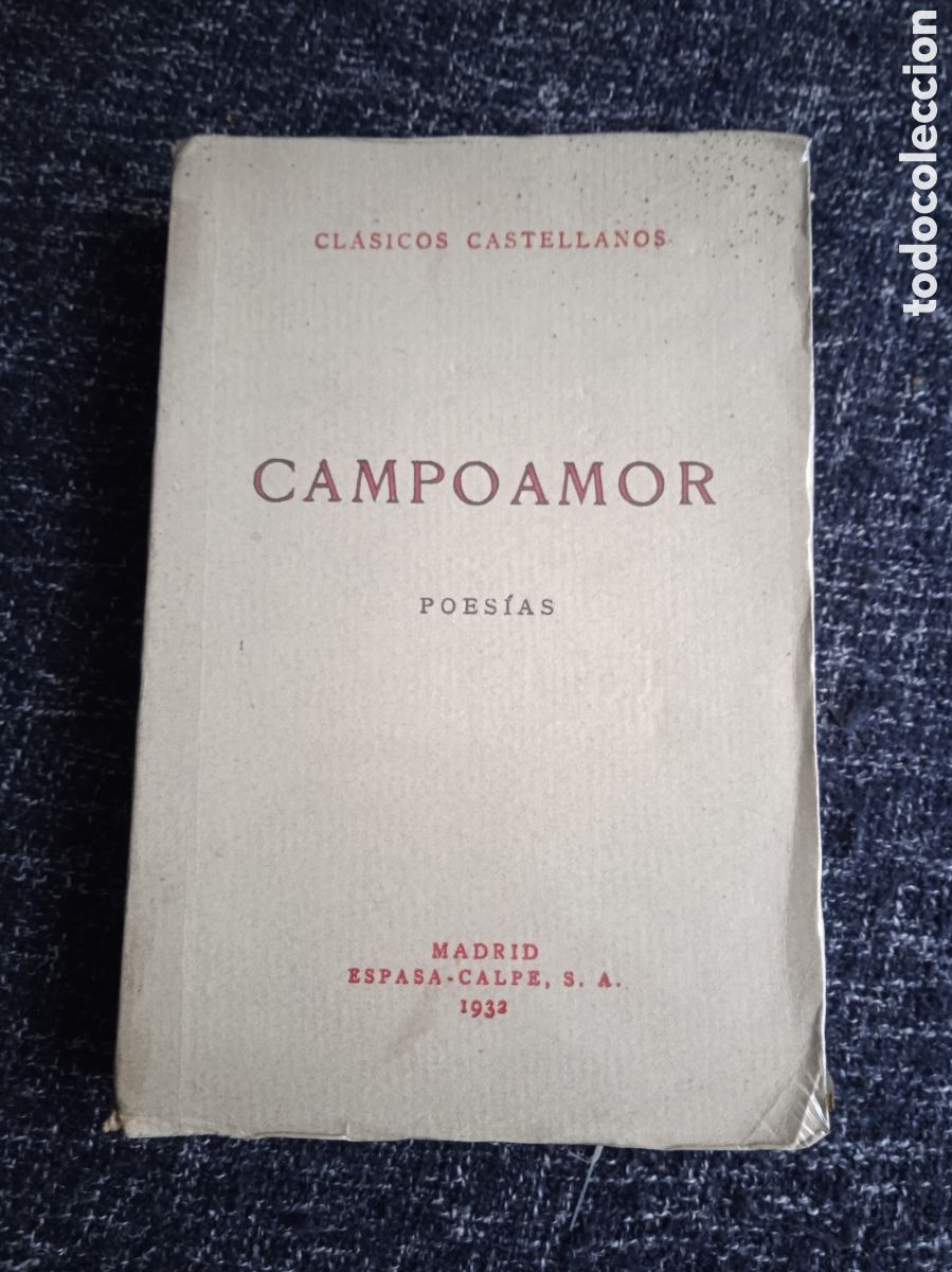 Libros antiguos: CAMPOAMOR - POESIAS - CLASICOS CASTELLANOS -ESPASA CALPE 1932