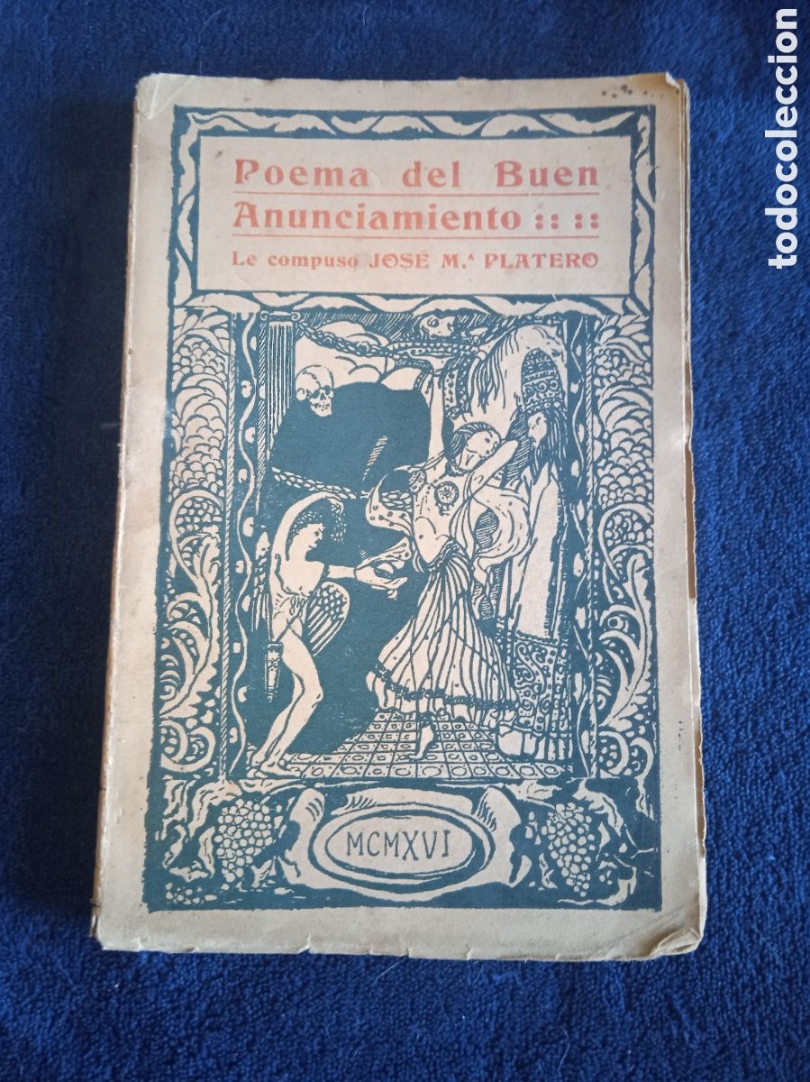 Libros antiguos: POEMA DEL BUEN ANUNCIAMIENTO. / JOSE MARIA PLATERO. 1916 1&ordf; EDICION - CON ILUSTRACIONES