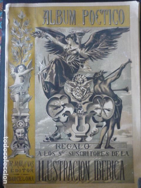 Libros antiguos: ALBUM POETICO ILUSTRACION IBERICA, MOLINAS EDITOR BARCELONA 1885