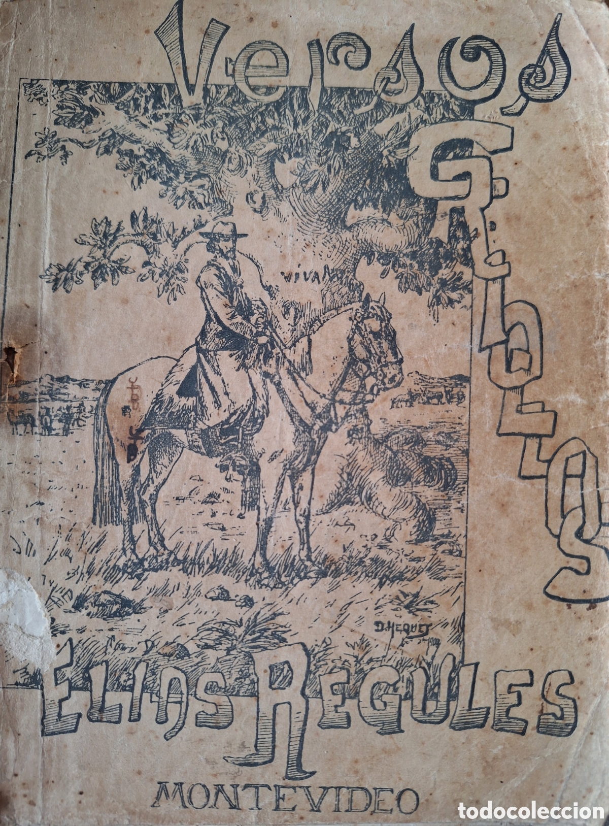 Libros antiguos: VERSOS CRIOLLOS ELIAS REGULES 1900 PORTADA DE DIOGENES HEQUET 1a edicion MONTEVIDEO