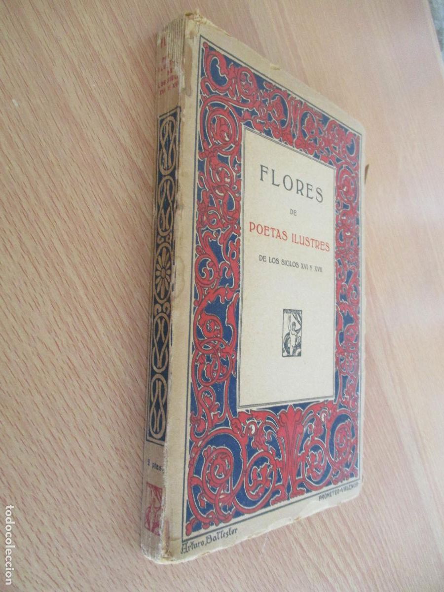 Libros antiguos: CL&Aacute;SICOS ESPA&Ntilde;OLES-FLORES DE POETAS ILUSTRES DE LOS SIGLOS XVI Y XVII-PROMETEO-S/F.