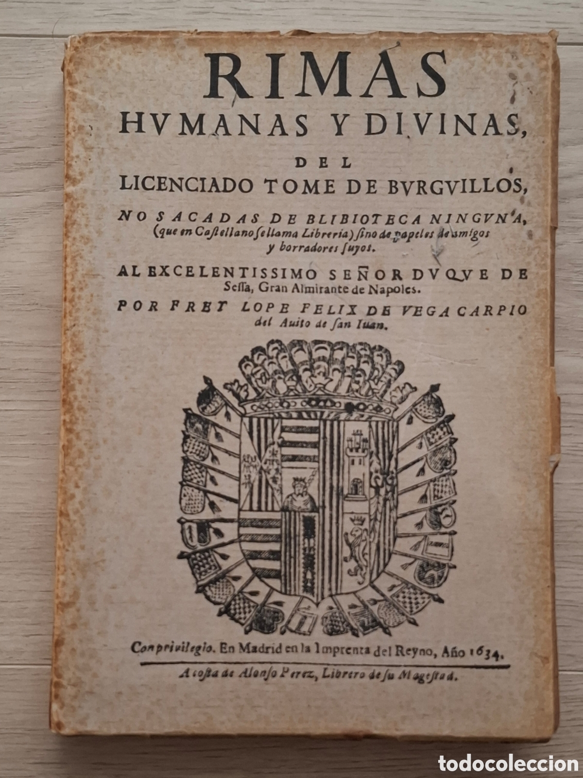 Libros antiguos: Rimas humanas y divinas del licenciado Tome de Burguillos, de Lope de Vega 1634 ed. facs&iacute;mil de 1935