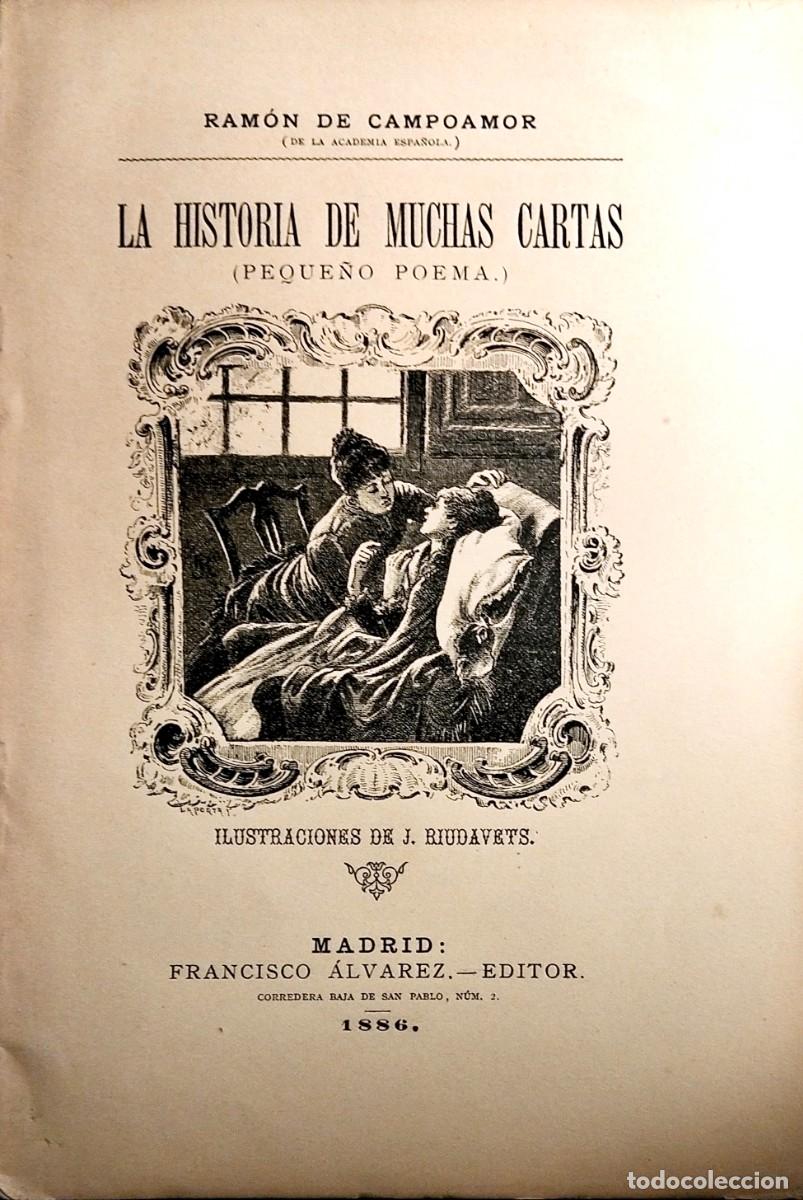 Libros antiguos: LA HISTORIA DE MUCHAS CARTAS, POR RAM&Oacute;N DE CAMPOAMOR, 1886