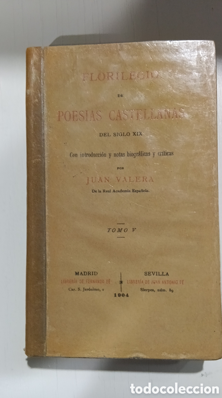 Libros antiguos: FLORILEGIO POES&Iacute;AS CASTELLANAS TOMO V JUAN VALERA 1904