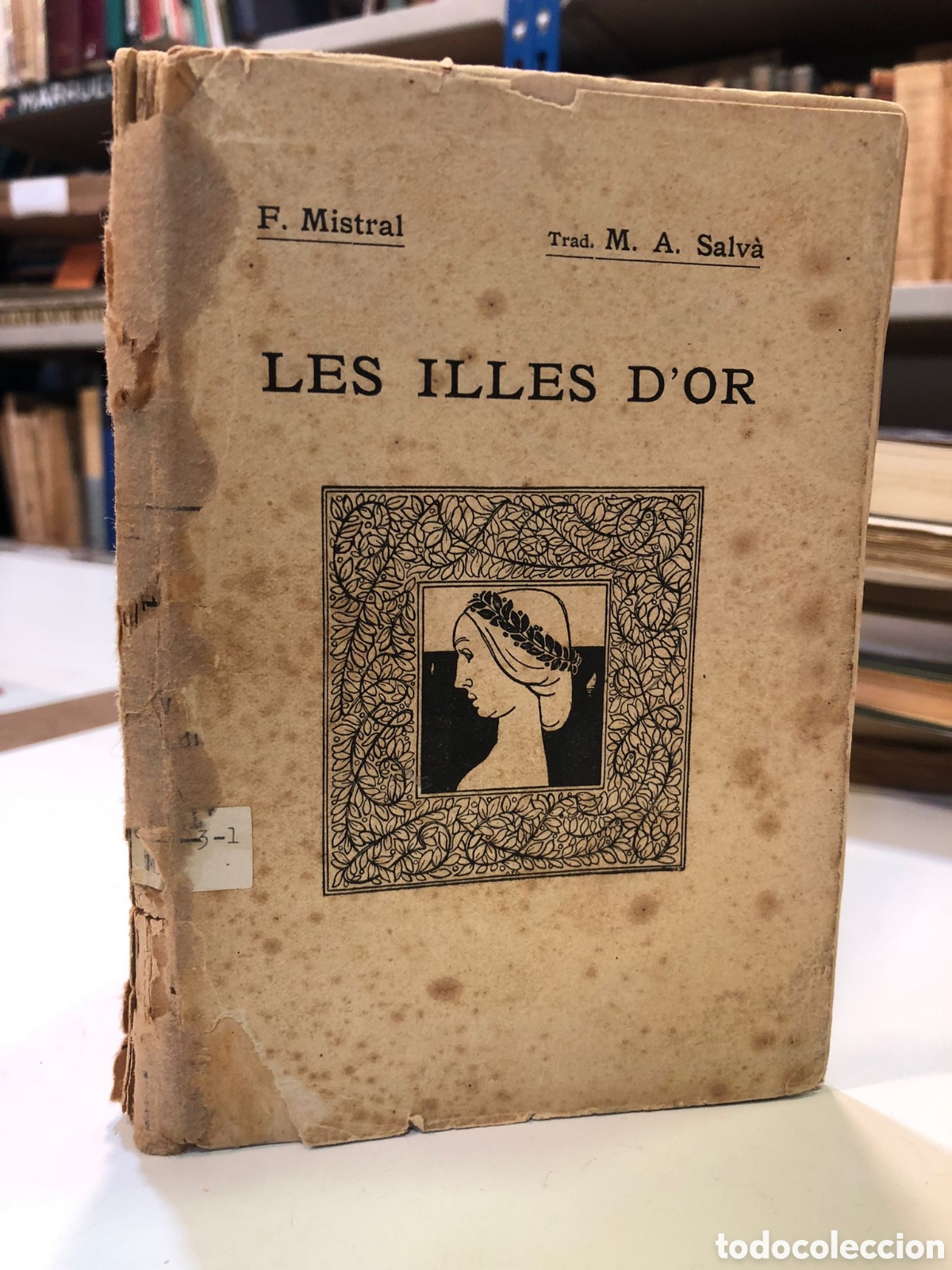 Livres anciens: Les illes d'or - F. Mistral
