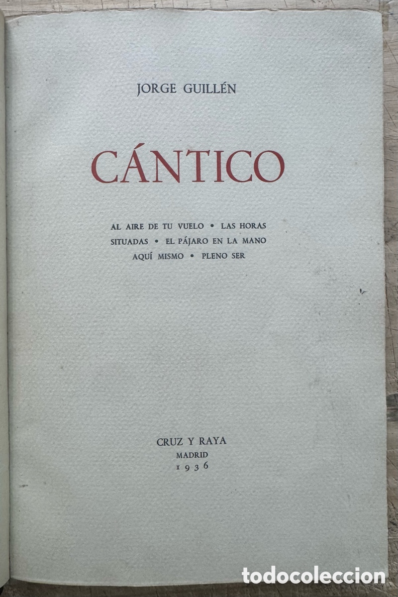 Libros antiguos: Jorge Guill&eacute;n. C&aacute;ntico (2&ordf; ed. 1936). Serie especial de 100 ejemplares papel de hilo
