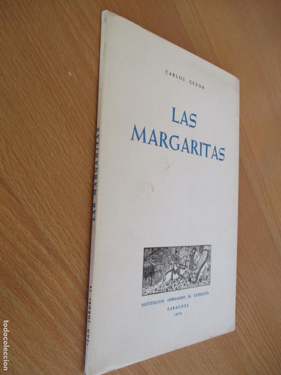 Libros antiguos: CARLOS CEZ&Oacute;N-LAS MARGARITAS- INSTITUCI&Oacute;N FERNANDO EL CAT&Oacute;LICO-1976