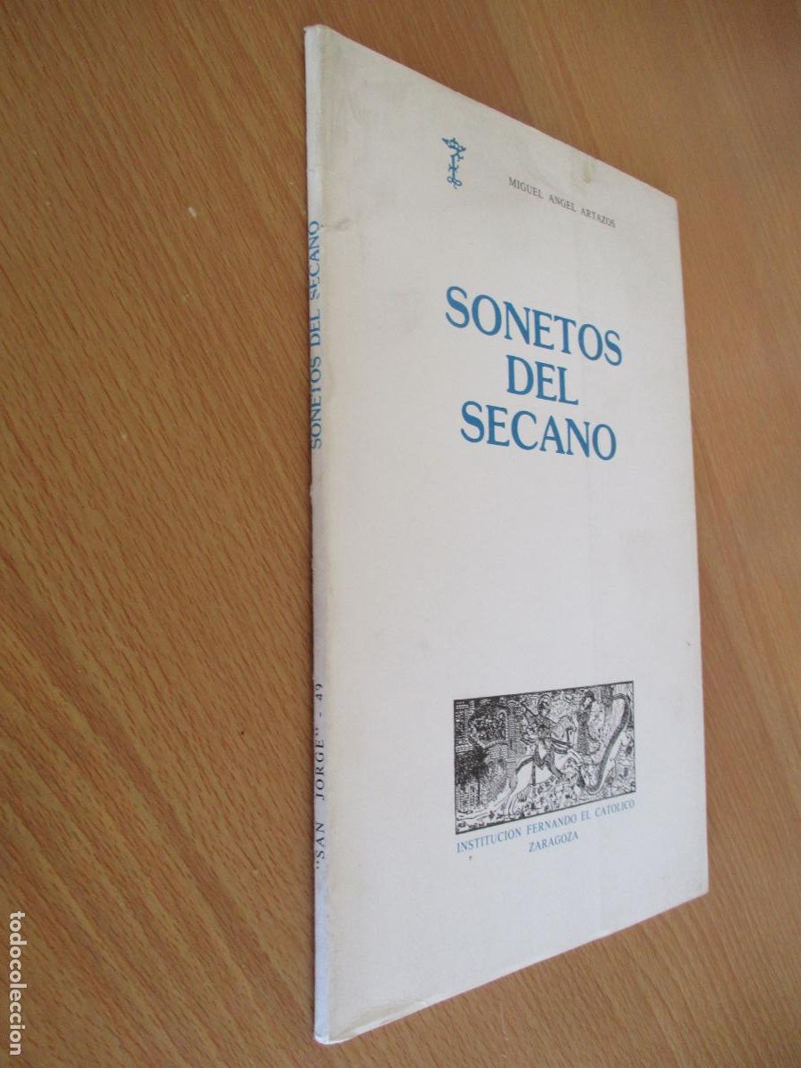 Libros antiguos: MIGUEL &Aacute;NGEL ARTAZOS-SONETOS DEL SECANO- INSTITUCI&Oacute;N FERNANDO EL CAT&Oacute;LICO-1986