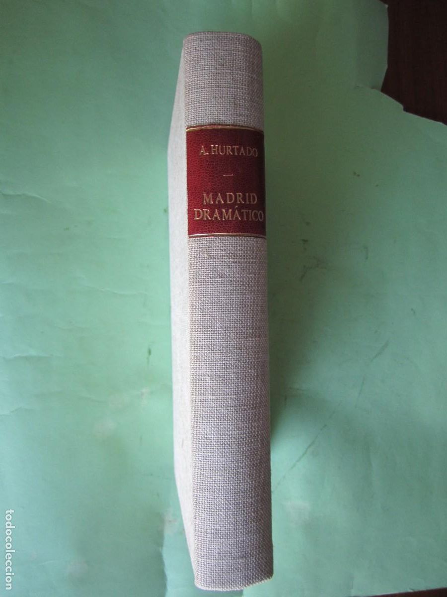 Libros antiguos: MADRID DRAMATICO -COLECCION DE LEYENDAS SIGLOS XVI-XVII ANTONIO HURTADO 1870 MADRID