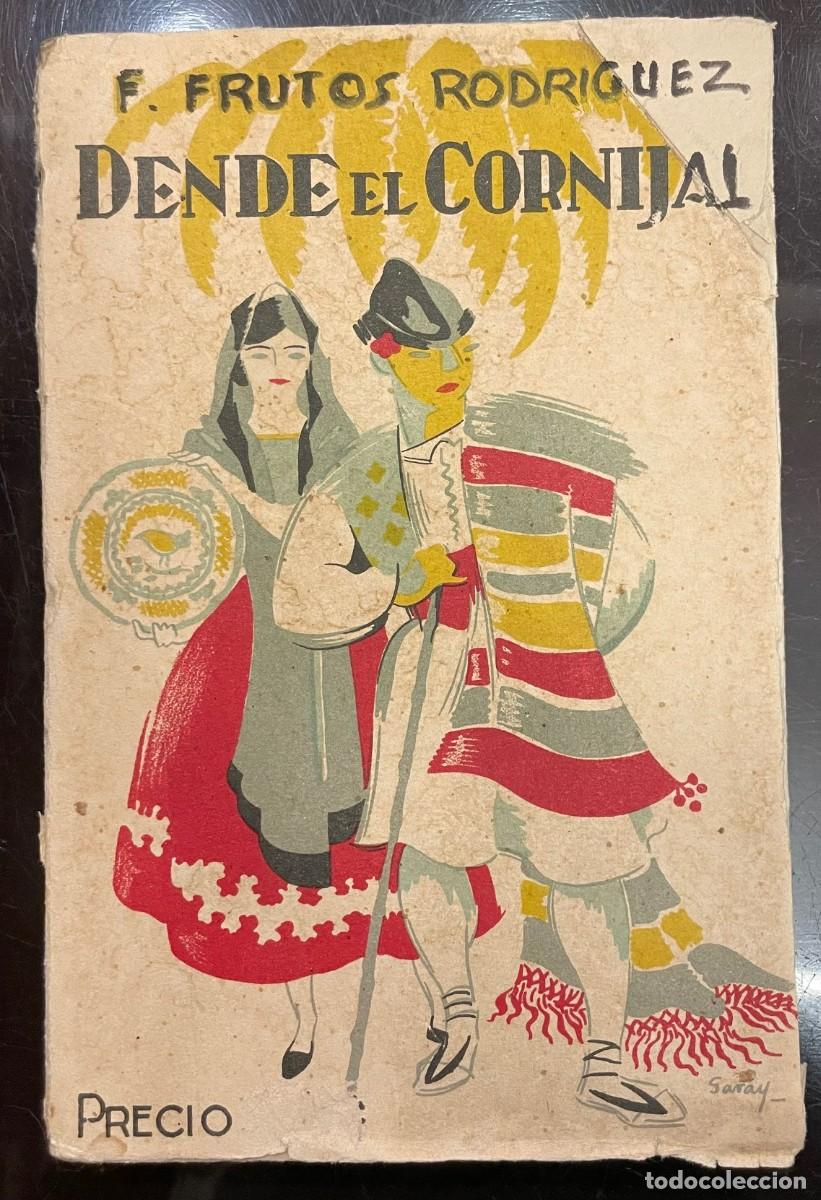 Libros antiguos: Dende el Cornijal. Poes&iacute;as y romances panochos. Francisco Frutos Rodriguez