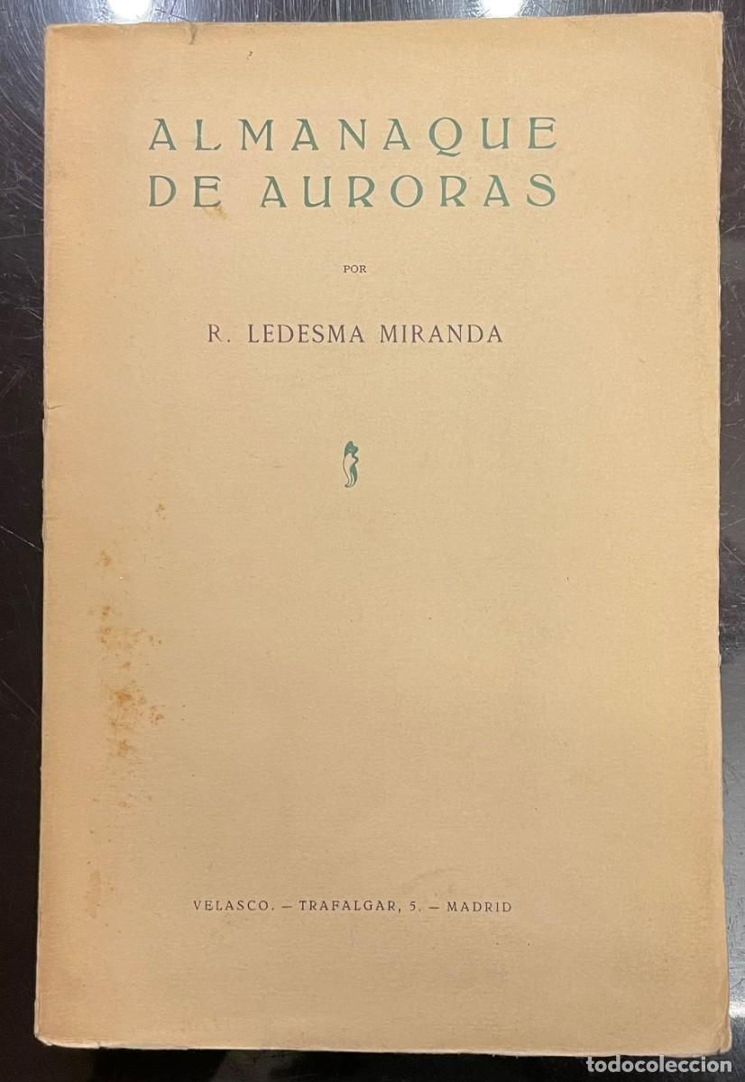 Libros antiguos: Almanaque de Auroras. Ram&oacute;n Ledesma Miranda