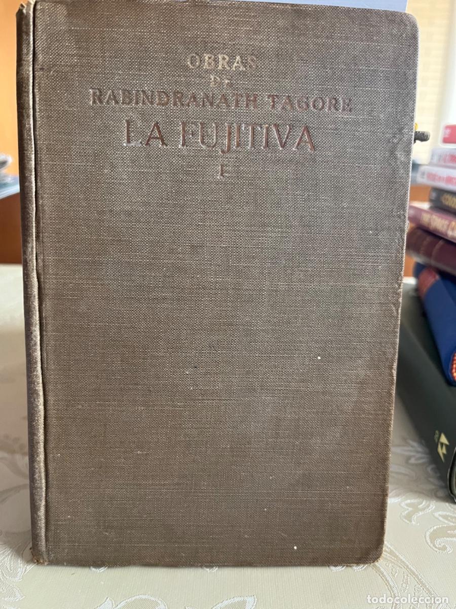 Libros antiguos: Tagore, Rabindranath.- La fujitiva - Foto 2