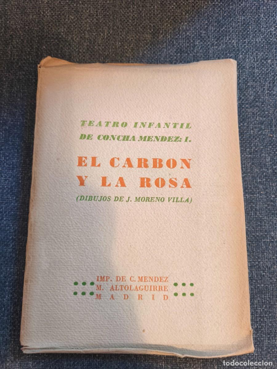 Libri antichi: El carb&oacute;n y la rosa, Concha M&eacute;ndez, primera edici&oacute;n