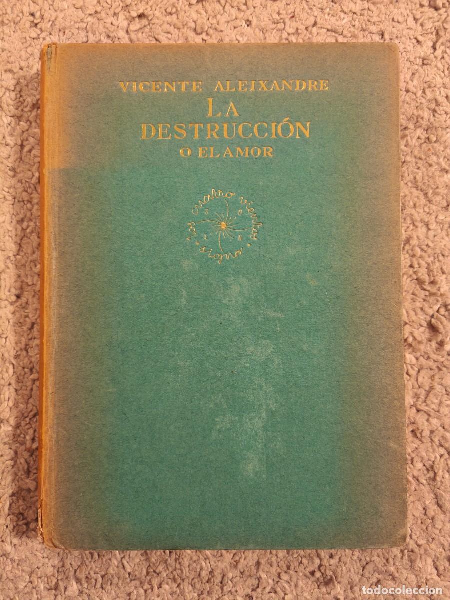 Libros antiguos: La destrucci&oacute;n o el amor, Vicente Aleixandre, primera edici&oacute;n