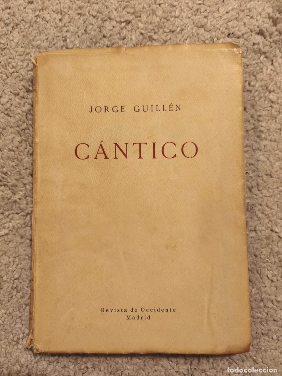 Libros antiguos: C&aacute;ntico, Jorge Guill&eacute;n, primera edici&oacute;n