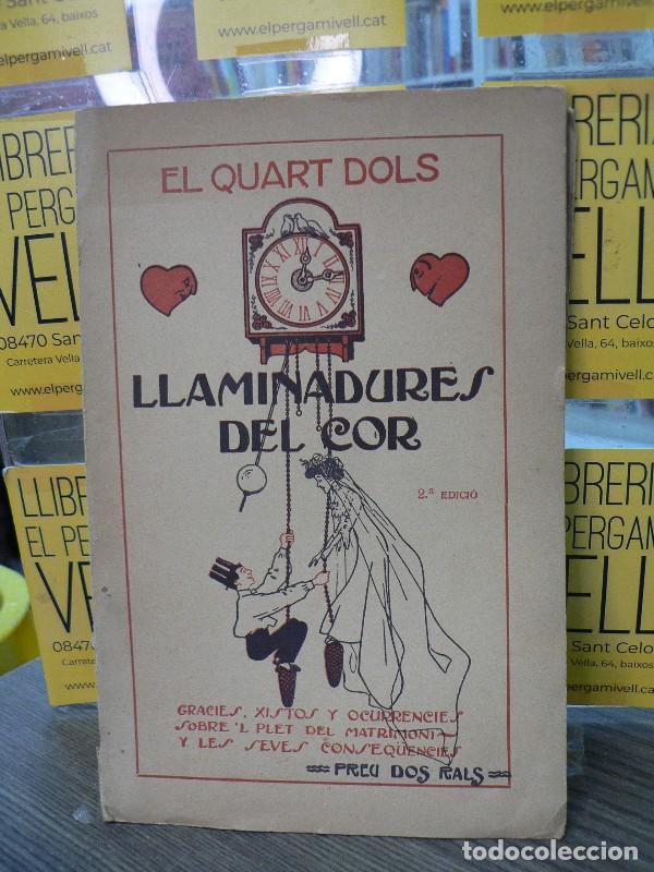 Libros antiguos: Llaminadures del cor - El Quart Dols - Antonio L&oacute;pez Editor - 2&ordf; ed.