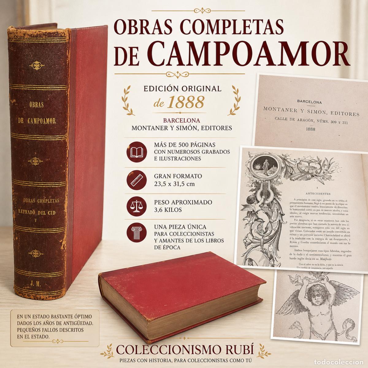 Libros antiguos: A&Ntilde;O 1888 !! OBRAS COMPLETAS DE DON RAM&Oacute;N DE CAMPOAMOR / ED: MONTANER Y SIMON / LEER