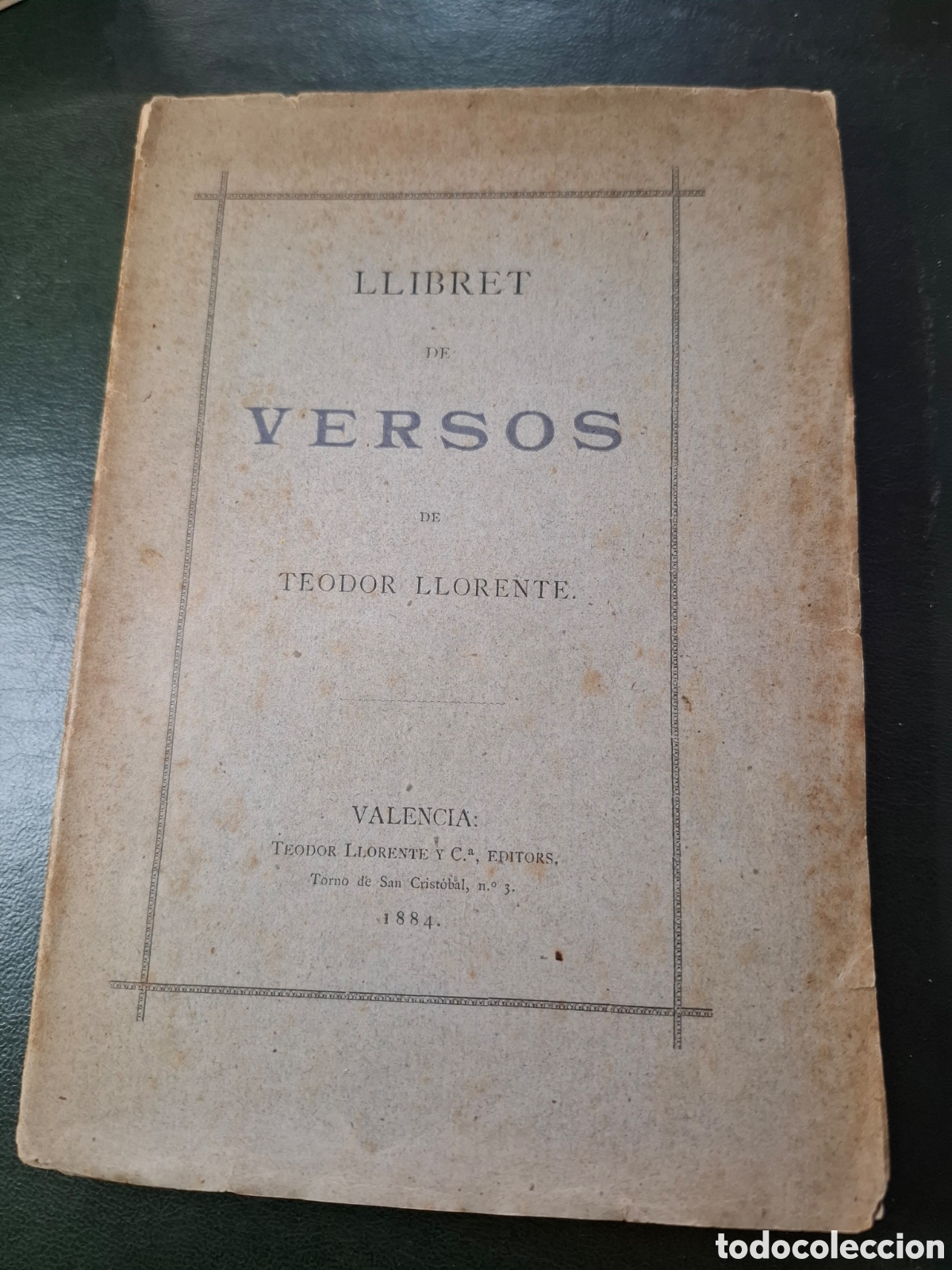 Libros antiguos: Llibret de versos - Teodor Llorente - 1884