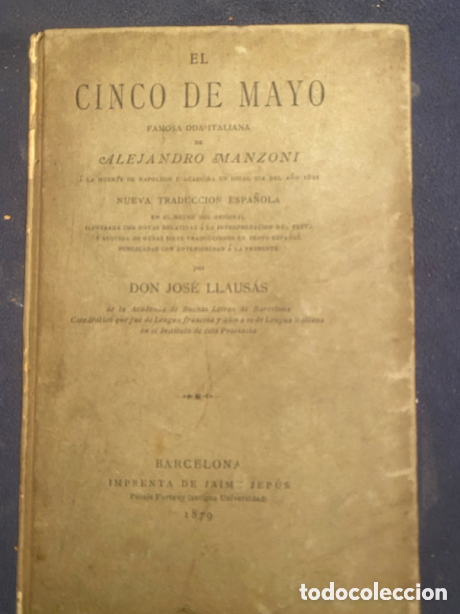 Libros antiguos: ALEJANDRO MANZONI : - EL CINCO DE MAYO. Oda &aacute; la muerte de Napole&oacute;n - (BARCELONA, 1879)