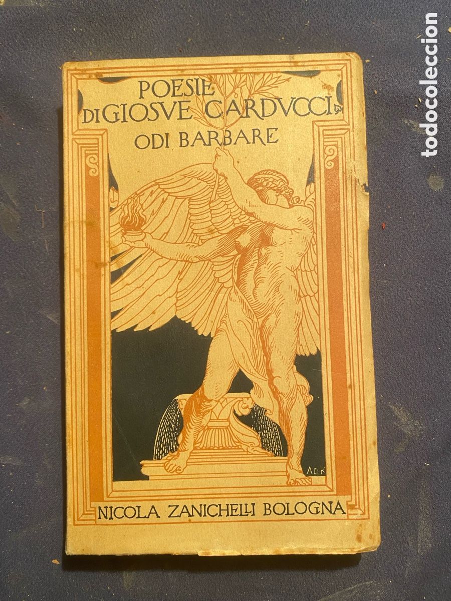 Libros antiguos: GIOSUE CARDUCCI : - ODI BARBARE - (BOLOGNA, 1921)