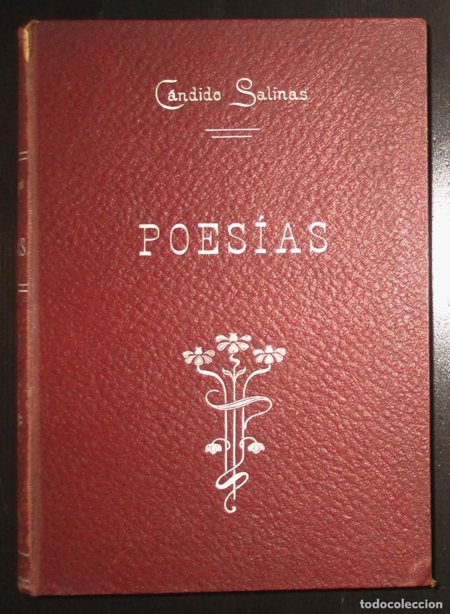 Libros antiguos: C&Aacute;NDIDO SALINAS. POES&Iacute;AS. IMPRENTA ESPA&Ntilde;OLA. MADRID, 1910.