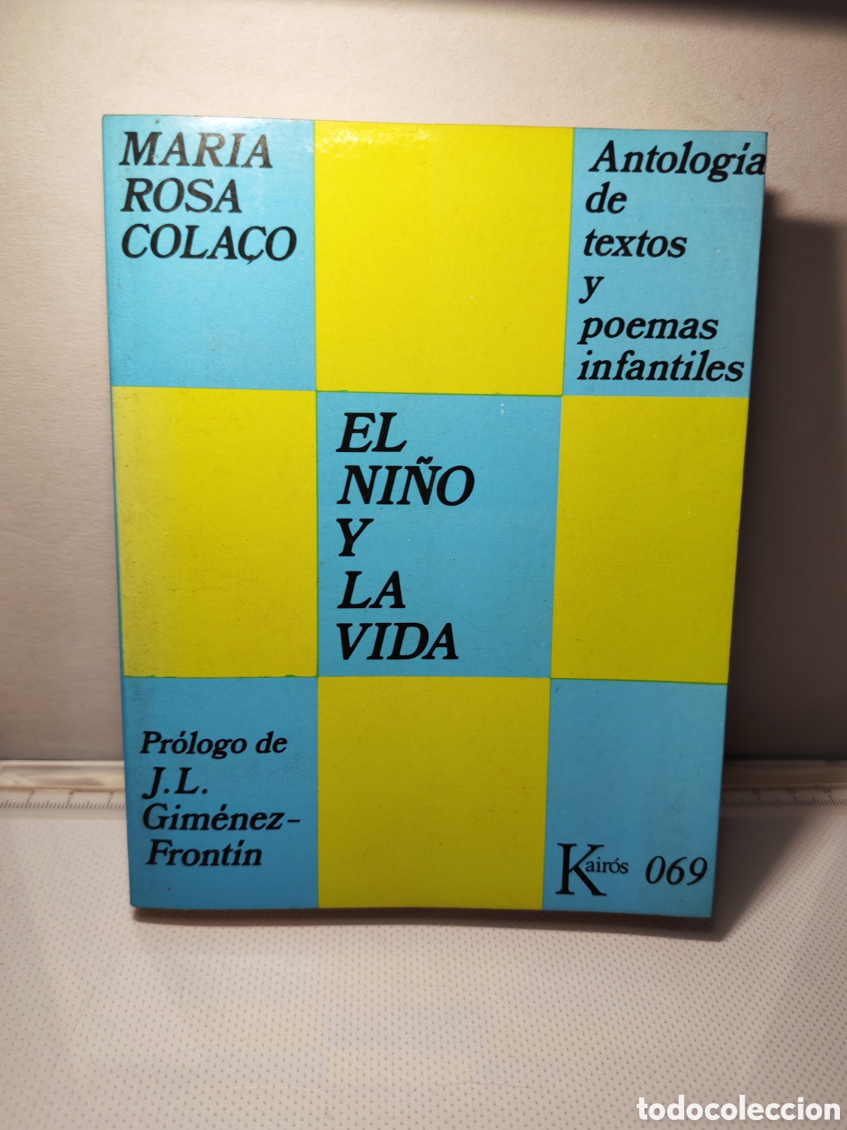 Libros antiguos: EL NI&Ntilde;O Y LA VIDA. Maria Rosa Colaco. 1970