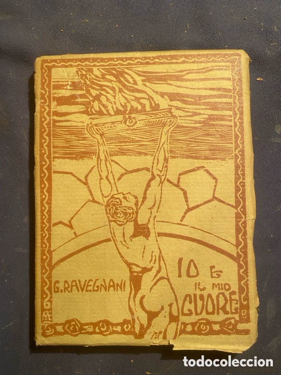 Libros antiguos: GIUSEPPE RAVEGNANI: - IO E IL MIO CUORE (1914-1915) - (FERRARA, 1916)
