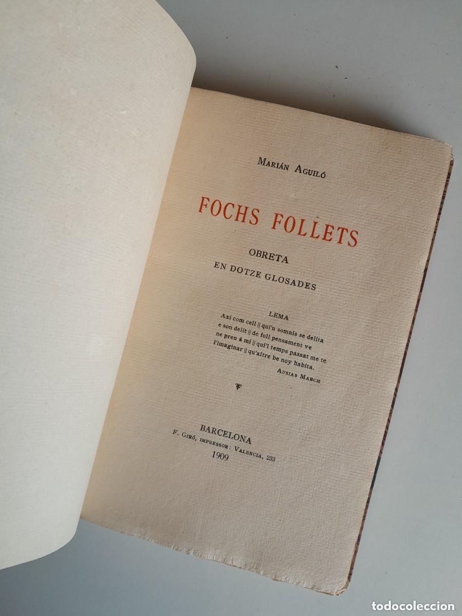 Libros antiguos: FOCHS FOLLETS - MARI&Agrave; AGUIL&Oacute; (IMP. F. GIR&Oacute;, 1909)
