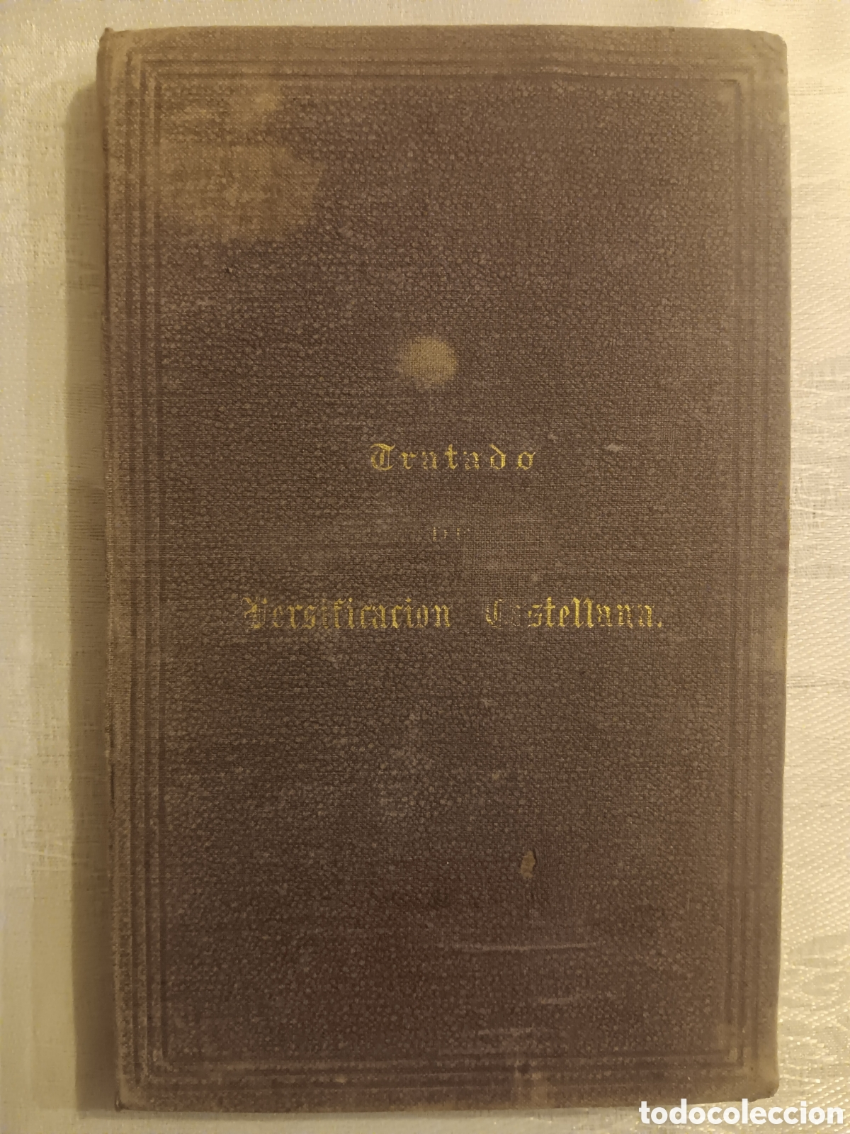 Libros antiguos: Crisp&iacute;n Andrade y Portugal - Tratado de Versificaci&oacute;n Castellana