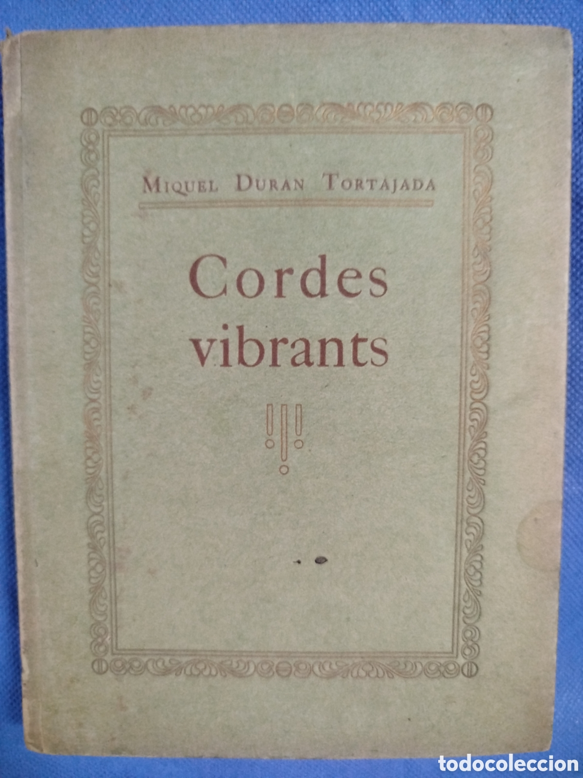 Libros antiguos: Miquel Duran Tortajada, Cordes vibrants