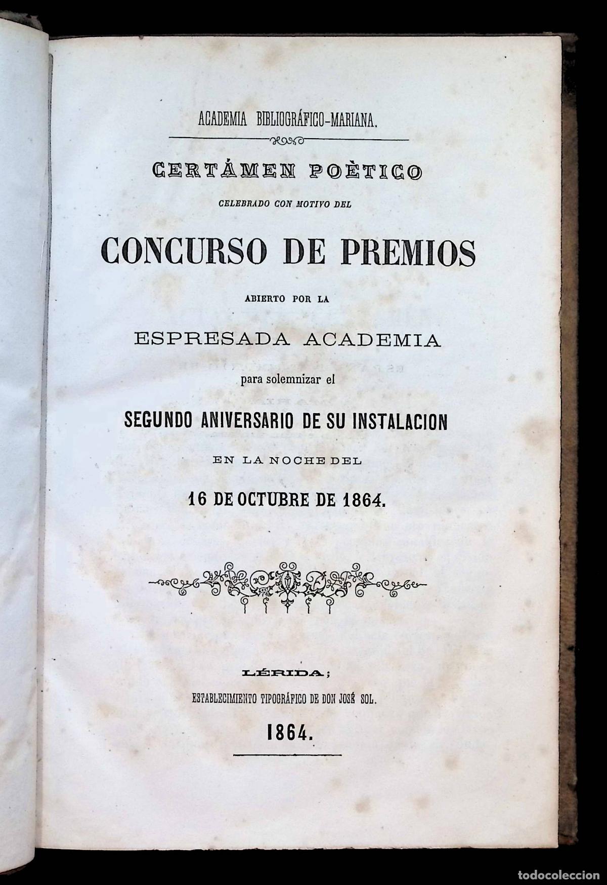 Libros antiguos: ACADEMIA BIBLIOGR&Aacute;FICO-MARIANA. CERT&Aacute;MEN PO&Eacute;TICO celebrado con motivo... LLEIDA, 1864.