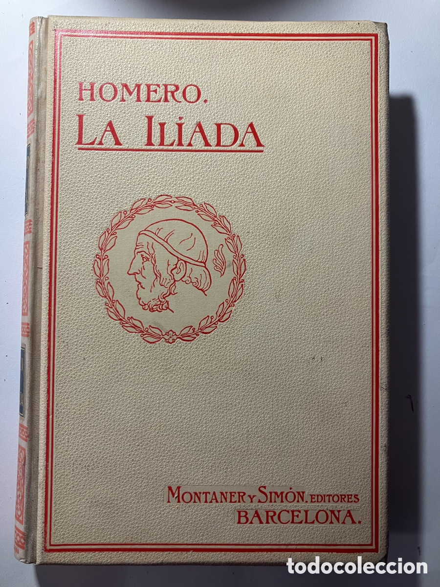 Libros antiguos: Homero Il&iacute;ada. 1910 Montaner y Sim&oacute;n