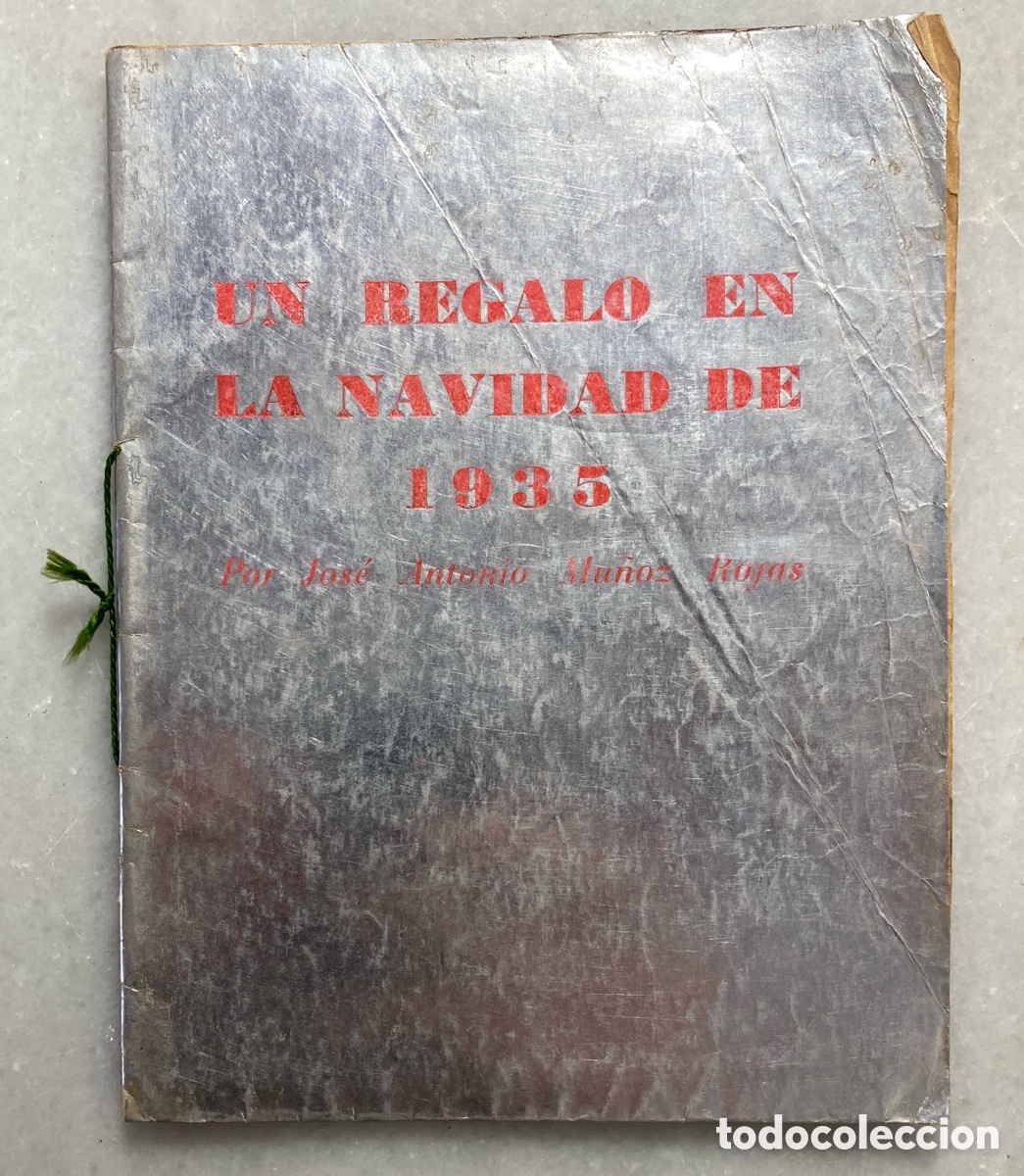 Libros antiguos: MU&Ntilde;OZ ROJAS, Jos&eacute; Antonio. Un regalo en la Navidad de 1935. Vanguardias. Edad de Plata.