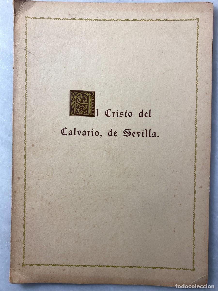 Libros antiguos: VIDAL, Daniel. Al Cristo del Calvario, de Sevilla. Jerez. Tip. Lit. Jerez Gr&aacute;fico. 1957. 4&ordm;, d&iacute;ptico