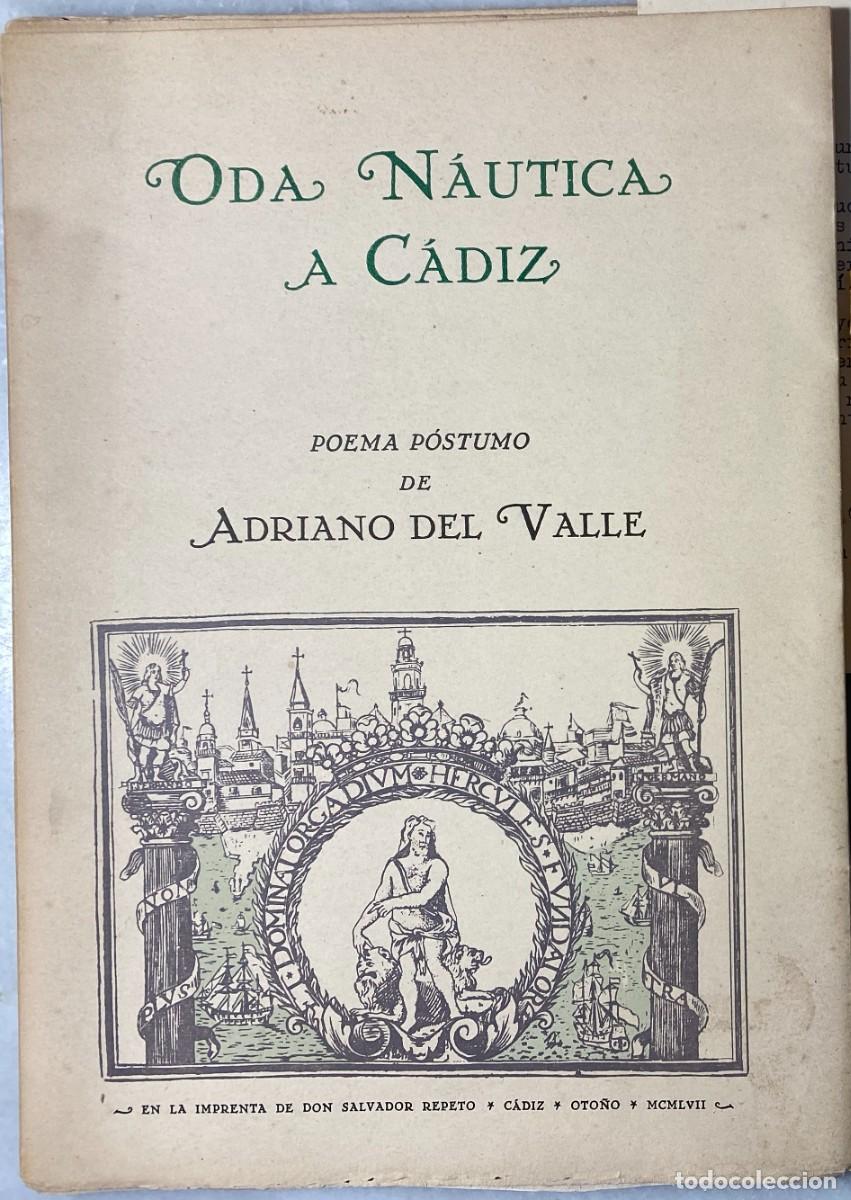 Libros antiguos: VALLE, Adriano del. Oda n&aacute;utica a C&aacute;diz. Poema p&oacute;stumo. C&aacute;diz. 1957. Carta Fernando Bruner Prieto.