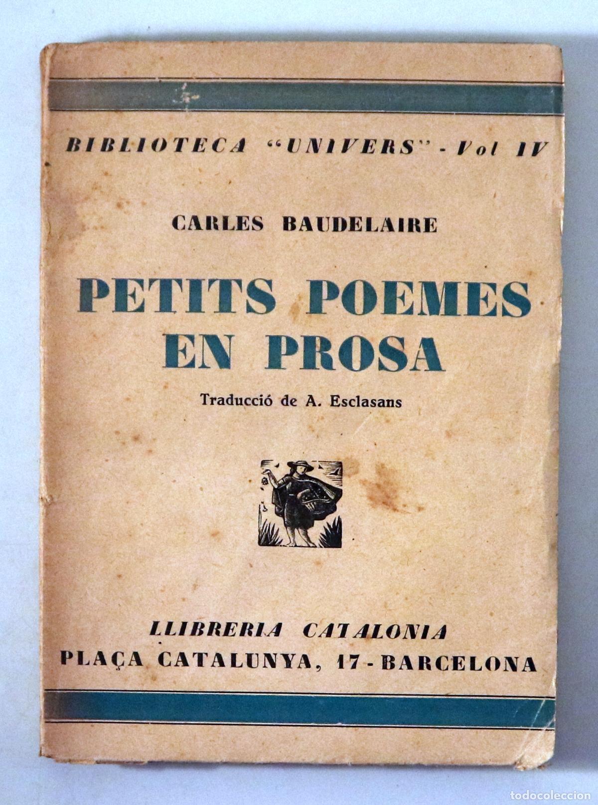 Libros antiguos: BAUDELAIRE, Charles - PETITS POEMES EN PROSA - Barcelona c. 1930