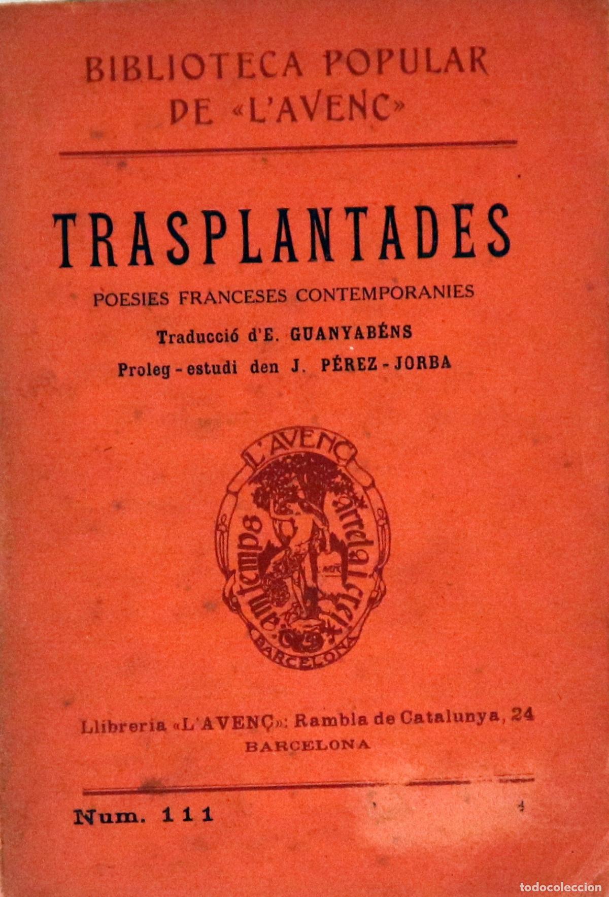 Libros antiguos: TRASPLANTADES. Poesies franceses contemporanies - Barcelona 1910 - 1a edici&oacute;