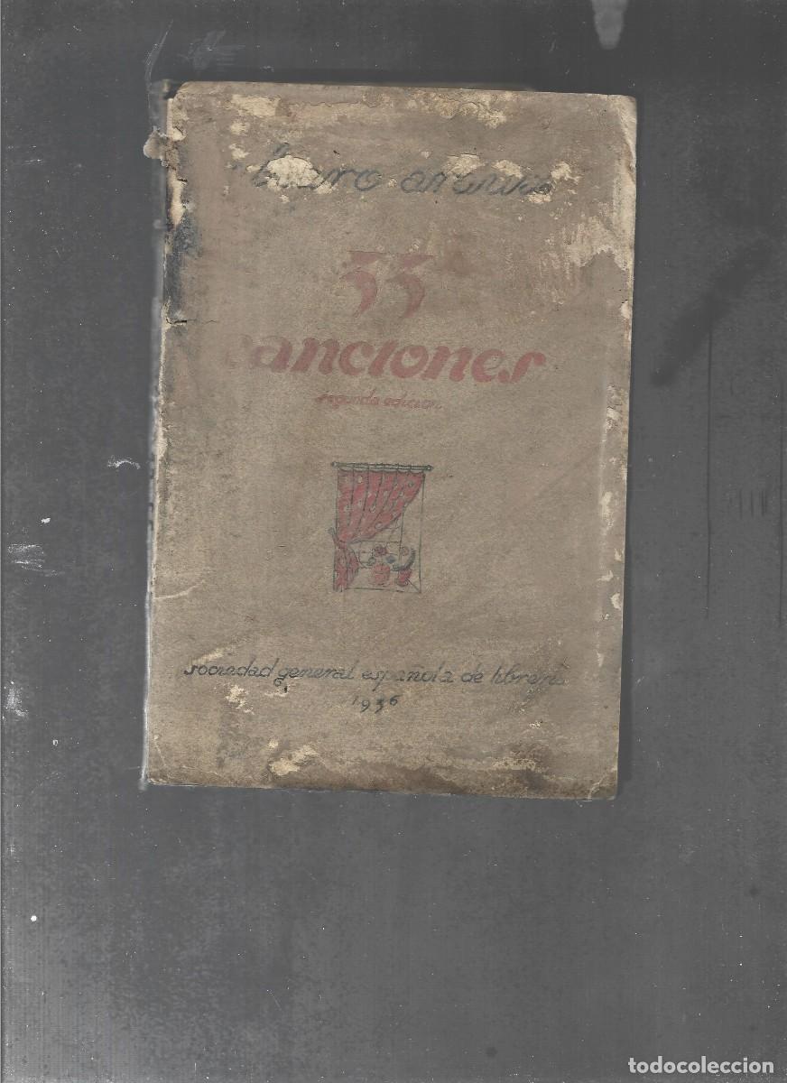 Libros antiguos: ARRANZ , 33 CANCIONES poes&iacute;a ,1933 ,2&ordf; edici&oacute;n, muy raro