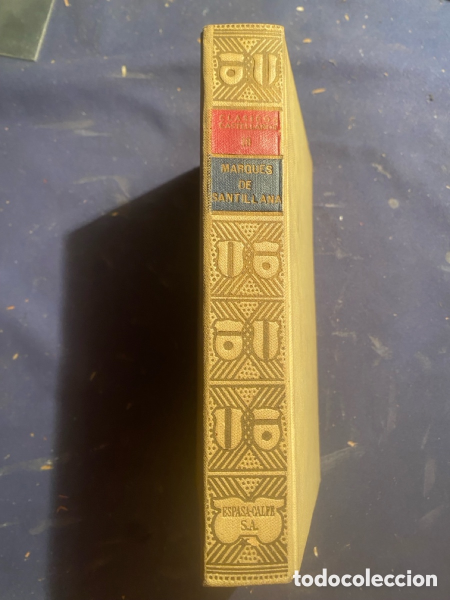 Old books: MARQU&Eacute;S DE SANTILLANA: - CANCIONES Y DECIRES - ( EDICIONES DE LA LECTURA. 1932)