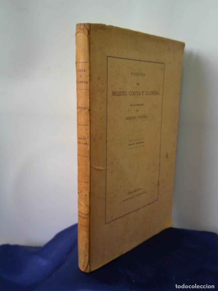 Libros antiguos: &iexcl;&iexcl; POESIES. De MIQUEL COSTA I LLOBERA. (Destacado Poeta Espa&ntilde;ol) CIRCA.-P-XX. !! C-30