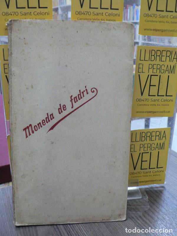 Libros antiguos: Moneda de fadr&iacute; de la guardiola d'en Ram&oacute;n Roca y Sans, recullida en lo Camp de Tarragona - 1892, 1&ordf;