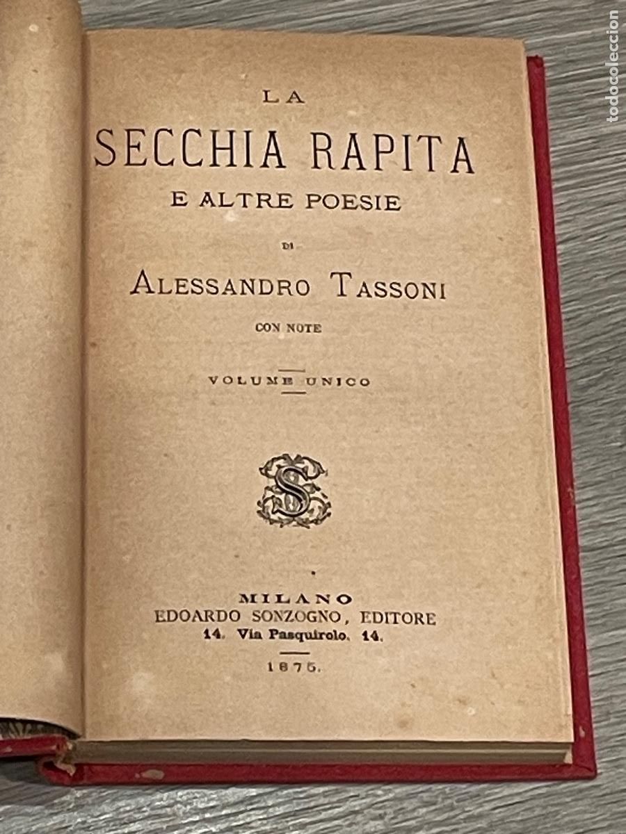 Libros antiguos: ALESSANDRO TASSONI - LA SECCHIA RAPITA, ALESSANDRO TASSONI - ED.EDOARDO SONZOGNO 1875