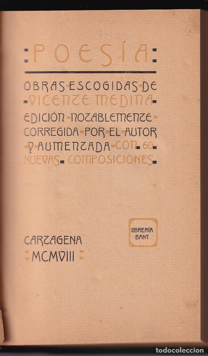 Libros antiguos: VICENTE MEDINA: POES&Iacute;A. CARTAGENA, 1908. CON DEDICATORIA AUT&Oacute;GRAFA. ARCHENA. MURCIA